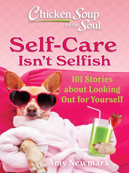 Title details for Chicken Soup for the Soul by Amy Newmark - Available